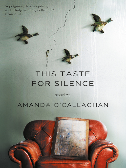 Title details for This Taste for Silence by Amanda O'Callaghan - Available